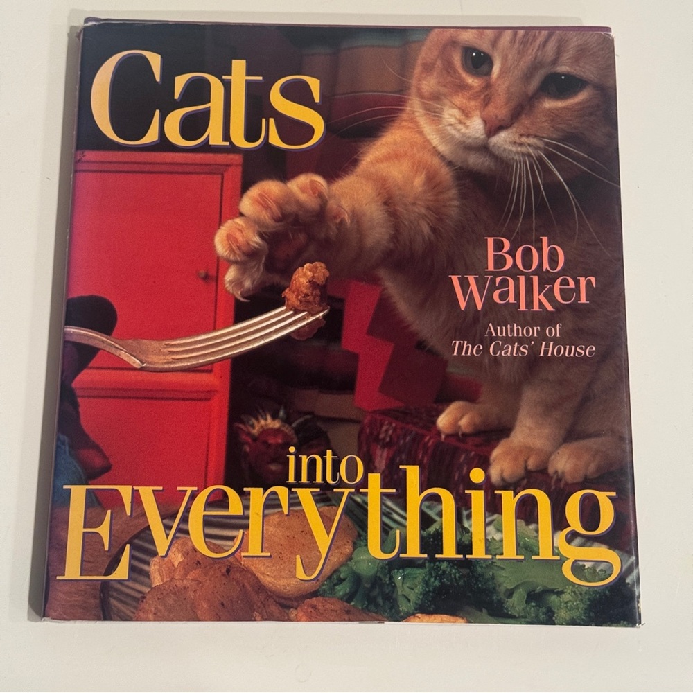 Cats into Everything by Bob Walker - Colorful Cat Book
